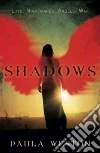 Shadows Shadows
