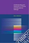 Understanding and Interaction in Clinical and Education Settings libro str