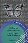 Multilingual Higher Education Multilingual Higher Education