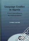 Language Conflict in Algeria Language Conflict in Algeria