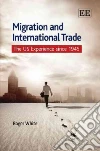Migration and International Trade Migration and International Trade