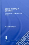 Social Identity in Question Social Identity in Question