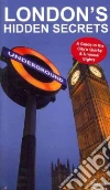 London's Hidden Secrets London's Hidden Secrets