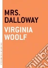 Mrs. Dalloway Mrs. Dalloway