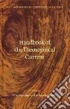 Handbook of the Theosophical Current Handbook of the Theosophical Current