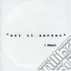NOI CI SAREMO (2007 REMASTER) NOI CI SAREMO (2007 REMASTER)