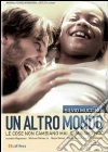 Un altro mondo dvd