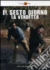 Il sesto giorno. La vendetta Il sesto giorno. La vendetta
