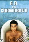 B. B. & il cormorano dvd