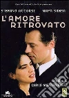 L' Amore Ritrovato L' Amore Ritrovato
