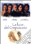 La Luce Del Crepuscolo dvd