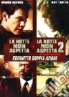 La notte non aspetta. La notte non aspetta 2 (Cofanetto 2 DVD) dvd
