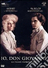 Io, Don Giovanni Io, Don Giovanni