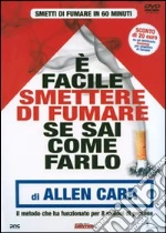 È facile smettere di fumare se sai come farlo di Allen Carr dvd