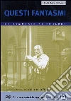 Questi fantasmi! dvd