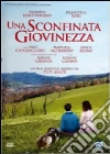 Una sconfinata giovinezza dvd