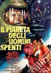 Pianeta Degli Uomini Spenti (Il) dvd