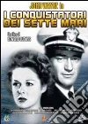 I conquistatori dei sette mari dvd