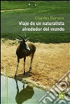 Viaje de un naturalista alrededor del mundo. E-book. Formato PDF ebook
