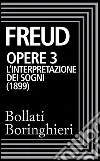 L' interpretazione dei sogni (1900-1905). E-book. Formato EPUB L' interpretazione dei sogni (1900-1905). E-book. Formato EPUB