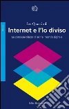 Internet e l'io diviso. La consapevolezza di sé nel mondo digitale. E-book. Formato EPUB Internet e l'io diviso. La consapevolezza di sé nel mondo digitale. E-book. Formato EPUB