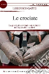 Le crociate. E-book. Formato EPUB Le crociate. E-book. Formato EPUB