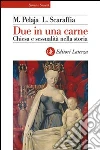 Due in una carne. Chiesa e sessualità nella storia. E-book. Formato EPUB Due in una carne. Chiesa e sessualità nella storia. E-book. Formato EPUB