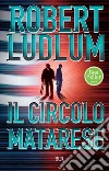 Il circolo Matarese. E-book. Formato EPUB Il circolo Matarese. E-book. Formato EPUB