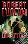 La direttiva. E-book. Formato EPUB La direttiva. E-book. Formato EPUB