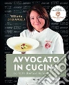 Avvocato in cucina. E-book. Formato EPUB Avvocato in cucina. E-book. Formato EPUB