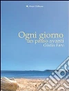 Ogni giorno un passo avanti. E-book. Formato EPUB Ogni giorno un passo avanti. E-book. Formato EPUB