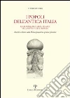 I popoli dell'antica Italia. Rinaldoniani, umbri, pelasgi, villanoviani ed etruschi. Antiche culture nella piana fiorentina-pratese-pistoiese. E-book. Formato EPUB I popoli dell'antica Italia. Rinaldoniani, umbri, pelasgi, villanoviani ed etruschi. Antiche culture nella piana fiorentina-pratese-pistoiese. E-book. Formato EPUB
