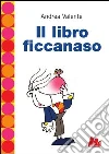 Il libro ficcanaso. E-book. Formato PDF Il libro ficcanaso. E-book. Formato PDF
