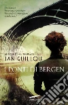 I ponti di Bergen. E-book. Formato EPUB I ponti di Bergen. E-book. Formato EPUB