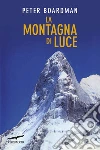 La montagna di luce. E-book. Formato PDF La montagna di luce. E-book. Formato PDF