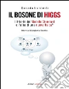 Il bosone di Higgs. Il trionfo del Modello standard o l'alba di una nuova fisica?. E-book. Formato EPUB Il bosone di Higgs. Il trionfo del Modello standard o l'alba di una nuova fisica?. E-book. Formato EPUB