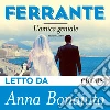 L'amica geniale. Audiolibro. Download MP3 ebook
