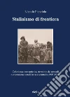 Stalinismo di frontiera. Colonizzazione agricola, sterminio dei nomadi e costruzione statale in Asia centrale (1905-1936). E-book. Formato PDF Stalinismo di frontiera. Colonizzazione agricola, sterminio dei nomadi e costruzione statale in Asia centrale (1905-1936). E-book. Formato PDF