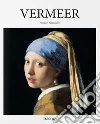 Vermeer. Ediz. italiana libro