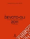 Il Devoto-Oli. Vocabolario della lingua italiana 2011 Il Devoto-Oli. Vocabolario della lingua italiana 2011