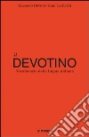 Il Devotino. Vocabolario della lingua italiana Il Devotino. Vocabolario della lingua italiana
