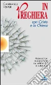 In preghiera con Cristo e la Chiesa. Adorazioni eucaristiche sul salmo 21 e sulla vita In preghiera con Cristo e la Chiesa. Adorazioni eucaristiche sul salmo 21 e sulla vita