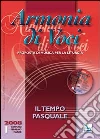 Armonia di voci (2008). Con CD Audio. Vol. 1: Il tempo pasquale libro