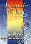 Armonia di Voci (2009). Con Cd Audio (1) libro