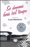 Se domani farà bel tempo libro