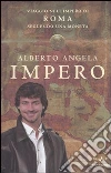Impero. Viaggio nell'Impero di Roma seguendo una moneta libro