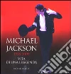 Michael Jackson 1958-2009, vita di una leggenda libro