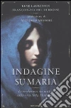 Indagine su Maria. Le rivelazioni dei mistici sulla vita della Madonna Indagine su Maria. Le rivelazioni dei mistici sulla vita della Madonna