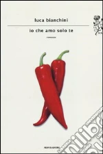 Io che amo solo te