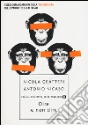 Dire e non dire. I dieci comandamenti della 'ndrangheta nelle parole degli affiliati libro